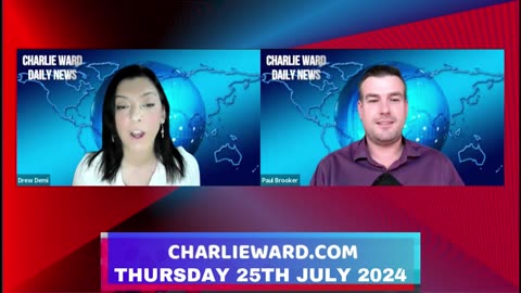 CHARLIE WARD DAILY NEWS WITH PAUL BROOKER & DREW DEMI - THURSDAY 25TH JULY 2024