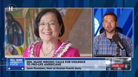 Sen. Mazie Hirono Calls for Violence to Pro-Life Americans