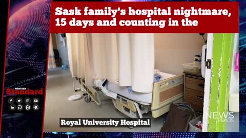 Sask family's hospital nightmare, 15 days and counting in the hallway