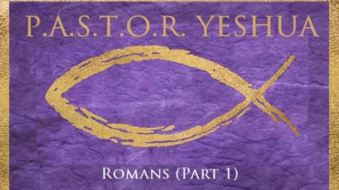 Romans (Part 1)