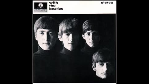 The Beatles - With The Beatles (1962) - Complete Album UNPUBLISHED VERSION