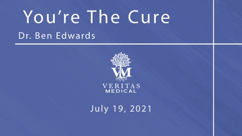 You’re The Cure, July 19, 2021