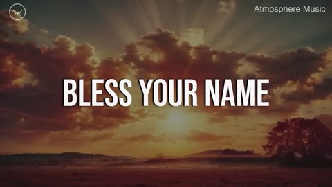 Bless Your Name -- 10 Hour Piano Instrumental for Prayer and Worship