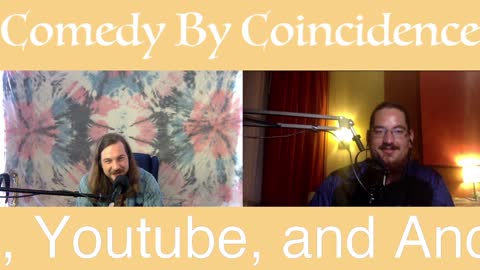 Comedy By Coincidence Episode #15