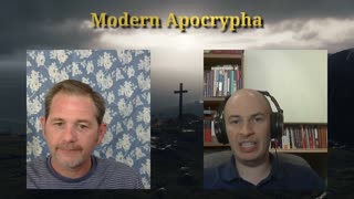 Episode 28 - The Modern Apocrypha Worldview