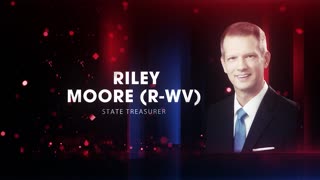 WV Treasurer Riley Moore on The Push for ESG
