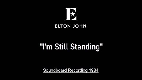 Elton John - I’m Still Standing (Live in Sydney, Australia 1984) Soundboard