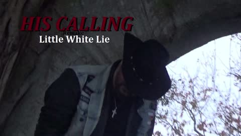 HIS CALLING - Little White Lie - REMAKE
