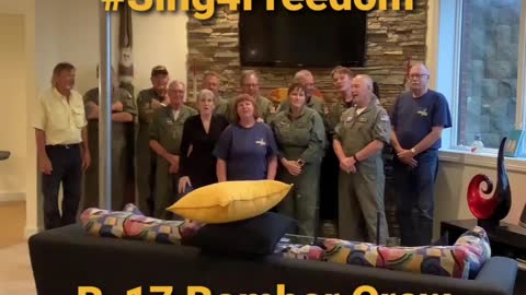 #Sing4Freedom B-17 Bomber Crew