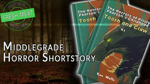 [Middle Grade Horror] Tooth and Claw: The Horrors of Kristy Pearson's Childhood by Ken Wells | #FMF