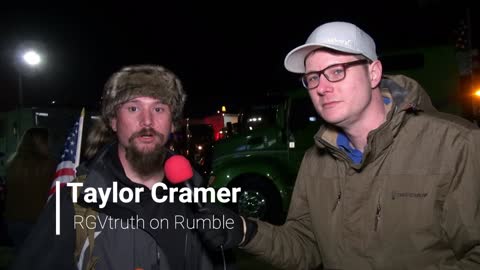 2.29.22 Freedom Convoy interview with Taylor Cramer, Texas Border Journalist