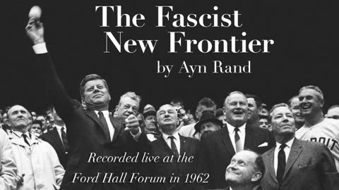 "The Fascist New Frontier" by Ayn Rand