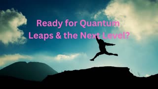 Ready for Quantum Leaps & the Next Level? ∞The 9D Arcturian Council, by Daniel Scranton 12-01-2022