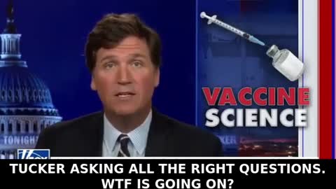 Tucker asking right questions about vaccines