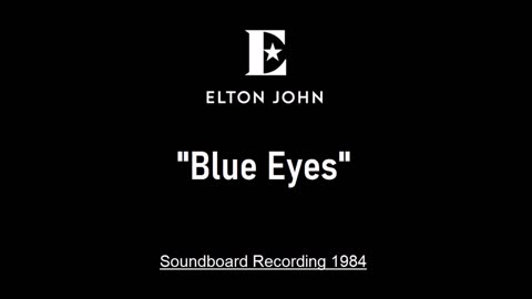 Elton John - Blue Eyes (Live in Sydney, Australia 1984) Soundboard