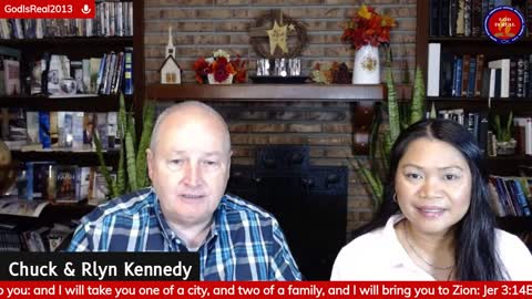 God Is Real! Everyday (except Sunday) 5:30 am Eastern with Pastor Chuck & Rlyn Kennedy