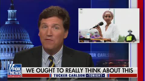 “She became worse after she got here!” Tucker Carlson Tears into Ilhan Omar