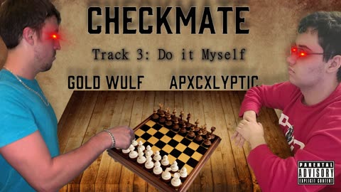 Gold Wulf & Apxcxlyptic - CHECKMATE (Full EP)