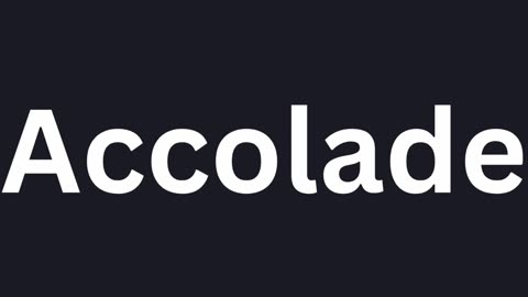 How To Pronounce "Accolade"