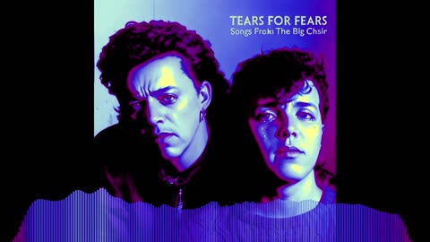 A Ronin Mode Tribute to Tears for Fears Songs from the Big Chair Broken Remastered HQ