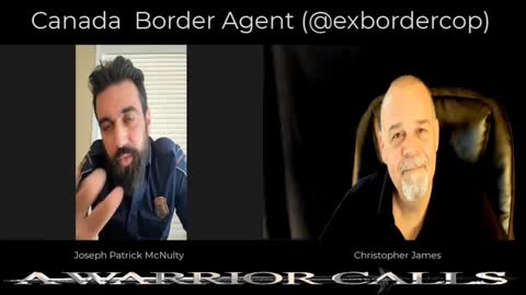 CANADA Border Service Agent tells all to Christopher James, A Warrior Calls
