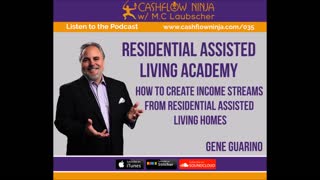 Gene Guarino Shares How To Create Income Streams From Residential Assisted Living Housing