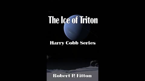 Robert P. Fitton’s Book of the Day Harry Cobb: I-The Ice of Triton