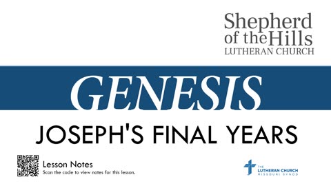 GENESIS - JOSEPH'S FINAL YEARS (LESSON 28)