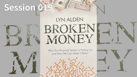 Broken Money 019 Lyn Alden 2023 Audio/Video Book S019