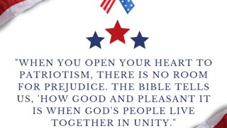 When you open your heart to patriotism, there is no room for prejudice.