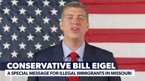 Bill Eigel Translator Ad: No More Illegals