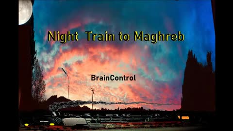 Night Train to Maghreb