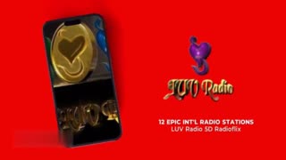 Vibrant Mobile LUV Radio 5D radioflix promo (32 sec) 12 Epic International Radio Stations