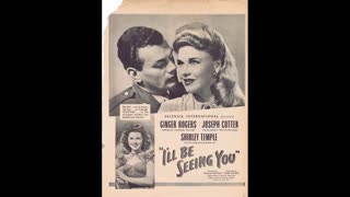 Lux Radio Theater -Dec. 24, 1945- "I'll Be Seeing You"