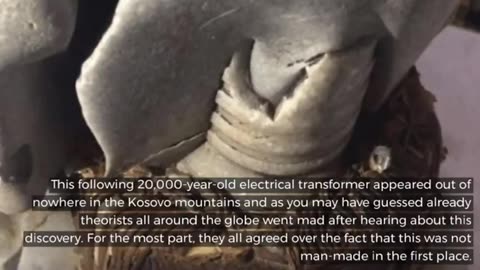 A Unique Discovery： In Kosovo, Found a Transformer That Is 20,000 Years Old