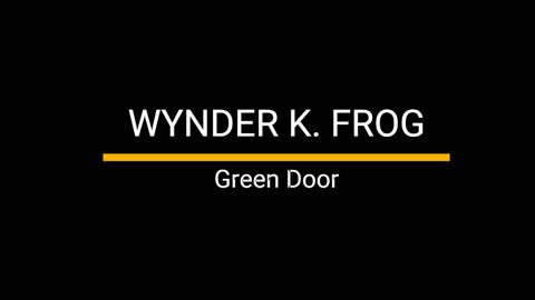 Wynder K. Frog - Green Door