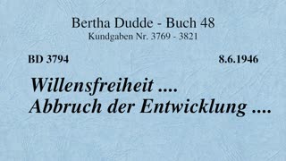 BD 3794 - WILLENSFREIHEIT .... ABBRUCH DER ENTWICKLUNG ....