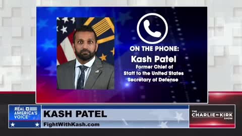 Kash Patel on the Charlie Kirk Show discuss multiple investigations of the Democrats