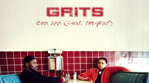 GRITS - Ooh Ahh (My Life Be Like)