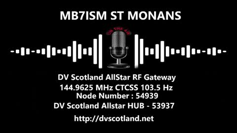 MM7ISM - ST MONANS FIFE DV Scotland AllStar RF Gateway 144.9625 MHz CTCSS 103.5Hz