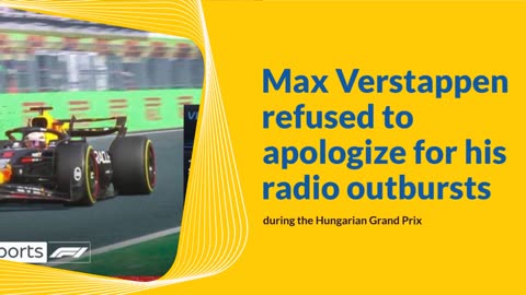 Max Verstappen refuses to apologise for radio messages