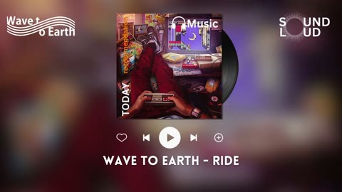 Wave to Earth - Ride