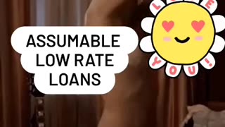 Assumable Low-rate Loans are HOT 🔥