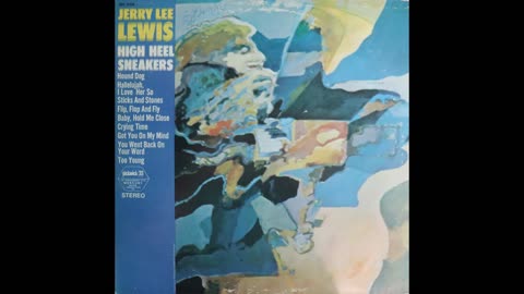 Jerry Lee Lewis - High Heeled Sneakers [Complete 1970 Re-Issue LP]