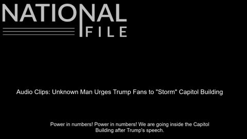AUDIO: Mysterious Man Urged Crowd To 'Storm The Capitol' Before Trump's Speech On 1/6