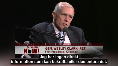 General Wesley Clark We're going to take-out 7 countries in 5 years [SVENSK TEXT]