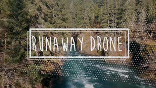 Runaway Drone