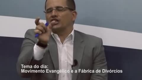 11 - Movimento Evangélico e a Fábrica de Divórcios - Pastor Daniel Batista