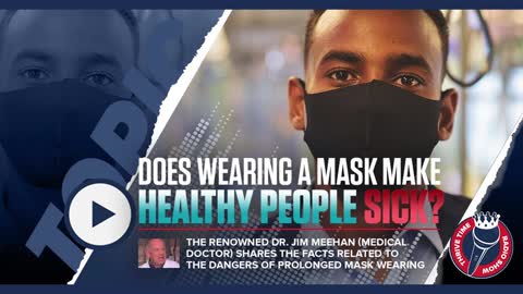 Thrivetime Show | Does Wearing a Mask Make Healthy People Sick