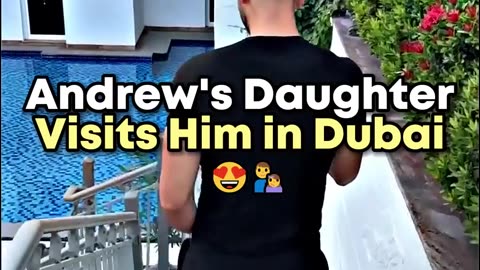 Andrew Tate's Daughter visits him in Dubai?